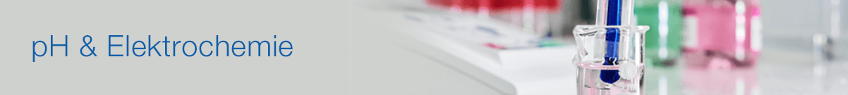 pH & Elektrochemie pH & Elektrochemie